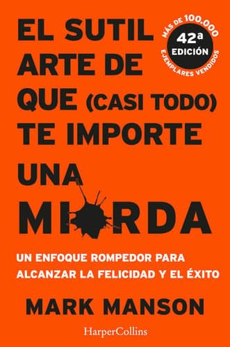 Portada de El sutil arte de que (casi todo) te importe una mierda